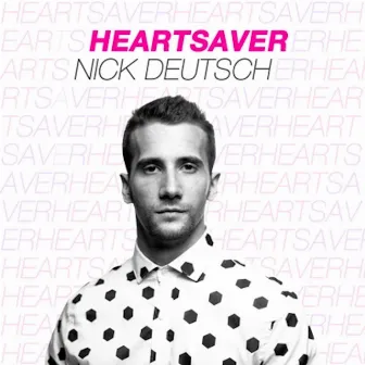 Heart Saver by Nick Deutsch