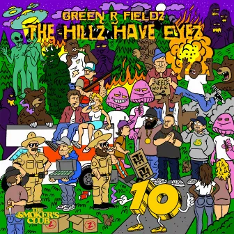 The Hillz Have Eyez by Green R Fieldz