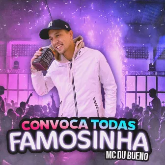 Convoca todas famosinha by Du Bueno