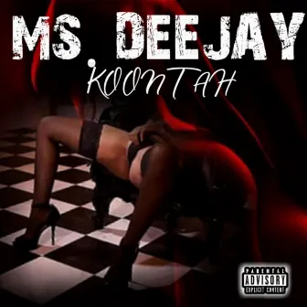 Ms Dj by Koontah Kentae