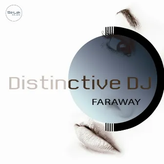 Faraway by Distinctive Dj