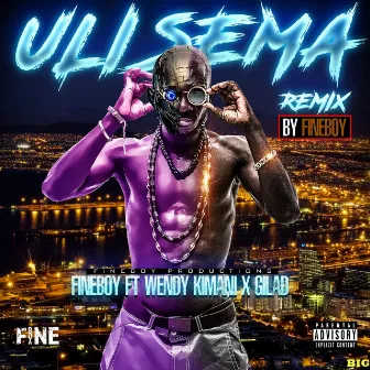 Ulisema (Remix) by FineBoy