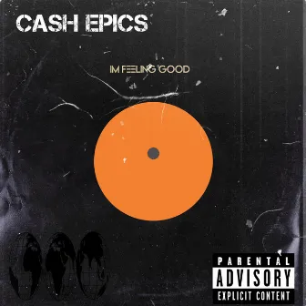 I’m Feeling Good by Cash Epics