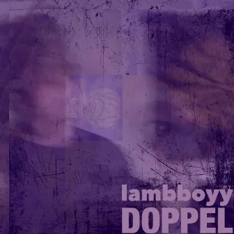 Doppel by Lambboyy