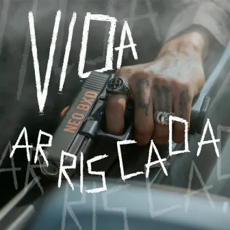 Vida Arriscada by VZ