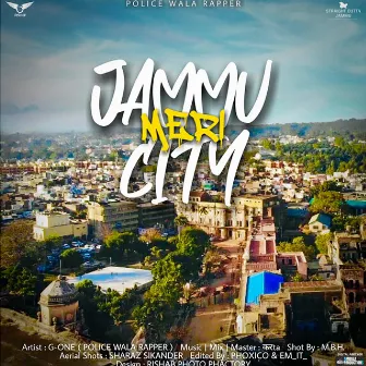 Jammu Meri City by G-One Police Wala Rapper