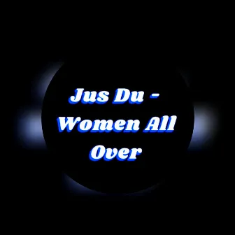 Women All Over by Jus Du