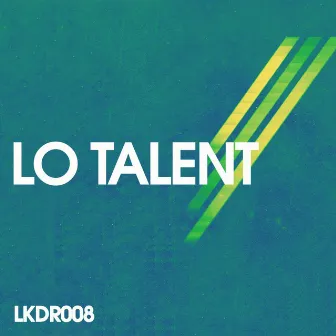 Lo Talent by Freakslum