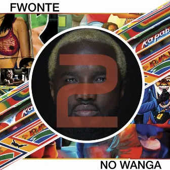 No Wanga 2 by FWONTE