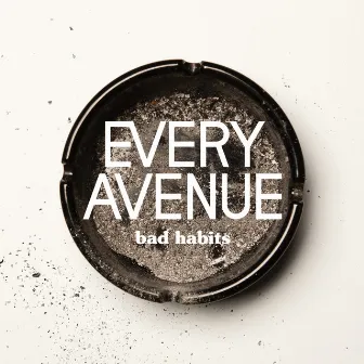 Bad Habits by Every Avenue