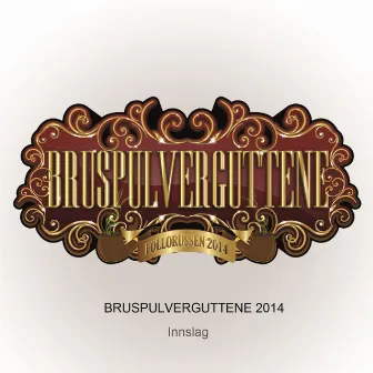 Bruspulverguttene 2014 by Innslag