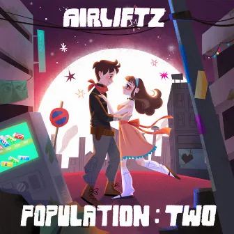 POPULATION: TWO by Airliftz