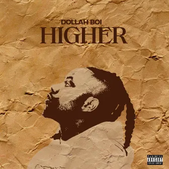 Higher by Dollah Boi