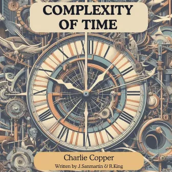 Complexity of Time (Mono) by Charlie Copper