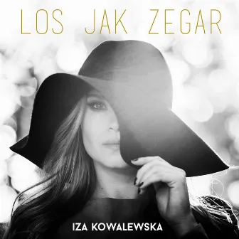 Los Jak Zegar by Iza Kowalewska