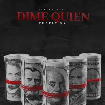 Dime Quien by Chxrly Ga