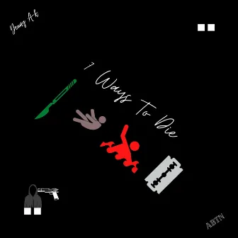 7 Ways To Die (The Countdown) by Young A-k