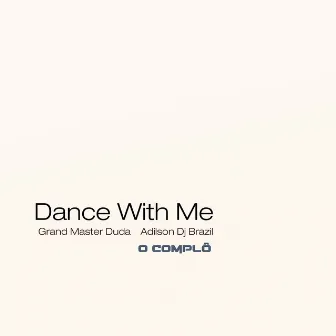 Dance With Me by Grand Master Duda