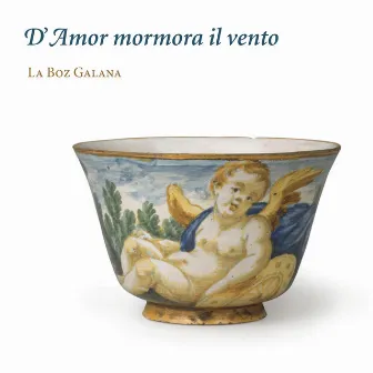 D'Amor mormora il vento by La Boz Galana