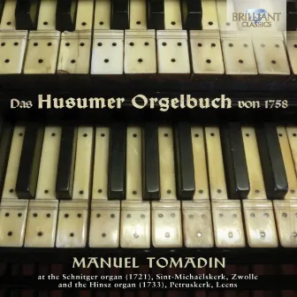 Das Husumer Orgelbuch von 1758 by Manuel Tomadin