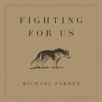 Fighting for Us by Michael Farren