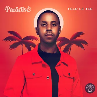 Paradise by Felo Le Tee