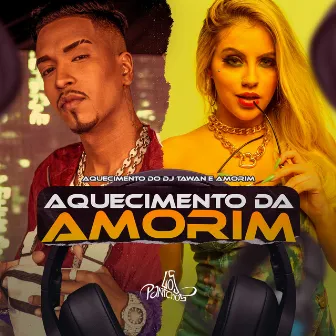 Aquecimento da Amorim by Aquecimento do DJ Tawan