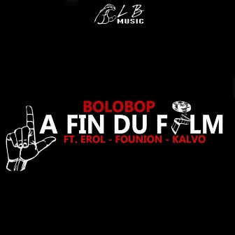 La fin du film by Bolobop