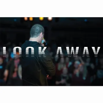 Look Away by C the Gray