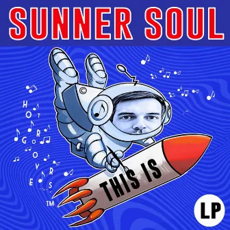 THIS IS SUNNER SOUL by Sunner Soul