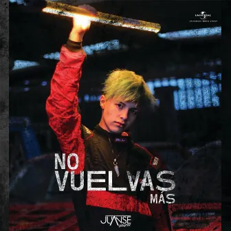 No Vuelvas Más by Juanse Laverde