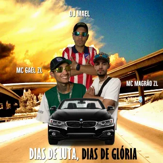 Dias de Luta, Dias de Glória by Mc Magrão ZL