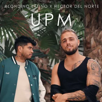 UPM by Blondino Latino