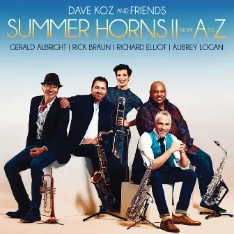 Summer Horns II From A To Z by Dave Koz