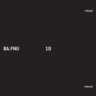 10 . Refused . Reduced by ba.fnu