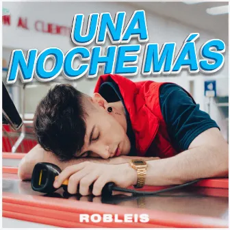 Una Noche Más by Robleis