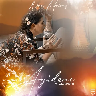 Ayúdame a Clamar by Nancy Martinez