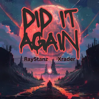 Did It Again by Raystanz