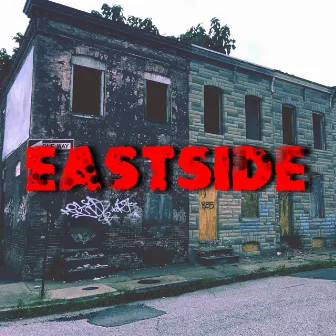 Eastside by Rip Knoxx