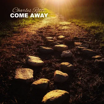 Come Away by Charles Rittz