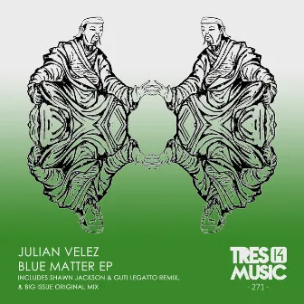 BLUE MATTER EP by Julian Velez