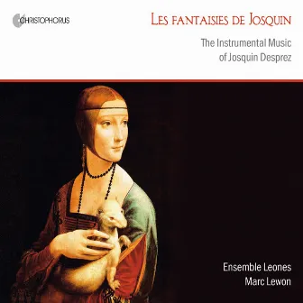 Les Fantaisies de Josquin by Marc Lewon