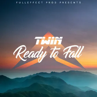 Ready To Fall by Dj Twin