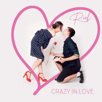 Crazy in Love by Rach