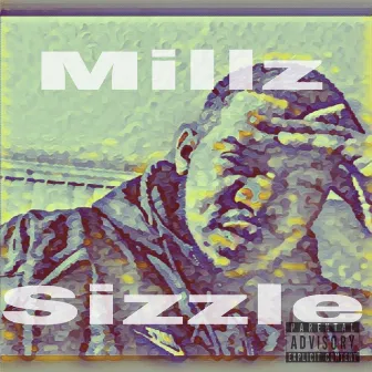 Sizzle by Millz