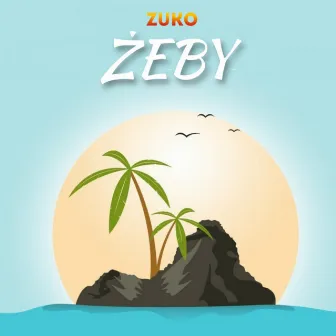 Żeby by ZUKO