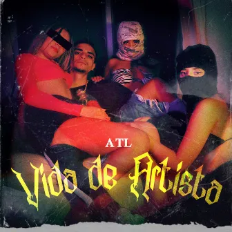 Vida de Artista by ATL