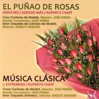 Zarzuelas: El Puñao de Rosas y Música Clásica by Unknown Artist