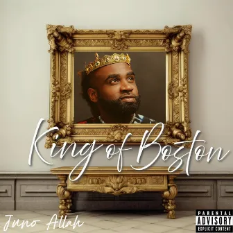 King of Boston by Juno Allah