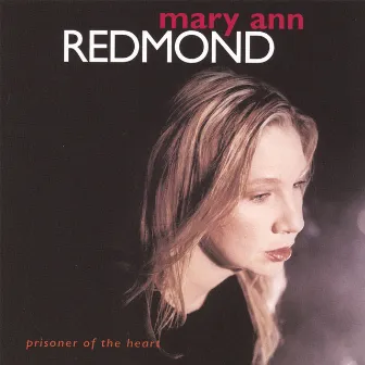 Prisoner of the Heart by Mary Ann Redmond